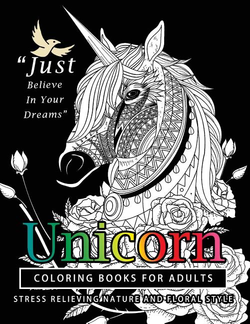 Unicorn Coloring Books for Adults: featuring various Unicorn designs filled with stress relieving patterns. (Horses Coloring Books for Adults) - Ingram