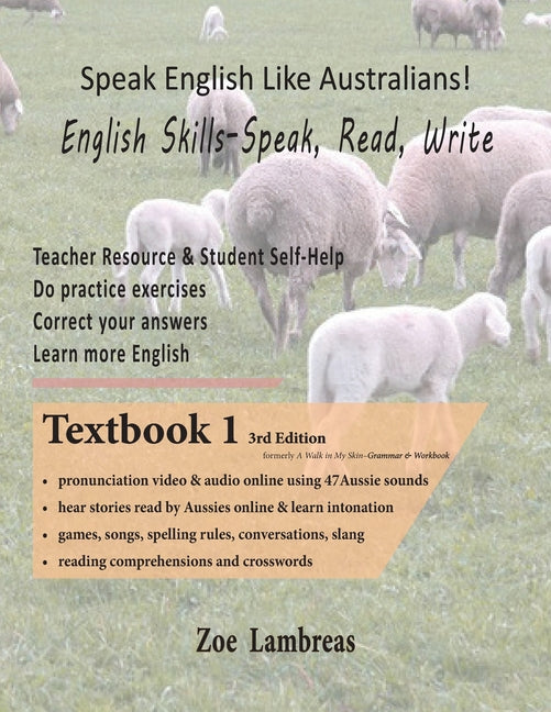 Speak English Like Australians! English Skills - Speak, Read, Write Textbook 1 - Ingram
