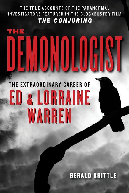Demonologist: The Extraordinary Career of Ed and Lorraine Warren - Ingram