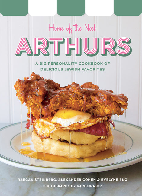 Arthurs: Home of the Nosh: A Big Personality Cookbook of Delicious Jewish Favorites - Ingram