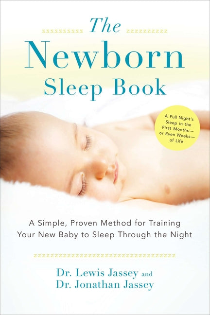 Newborn Sleep Book: A Simple, Proven Method for Training Your New Baby to Sleep Through the Night - Ingram
