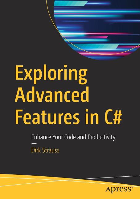 Exploring Advanced Features in C#: Enhance Your Code and Productivity - Ingram