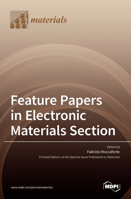 Feature Papers in Electronic Materials Section - Ingram