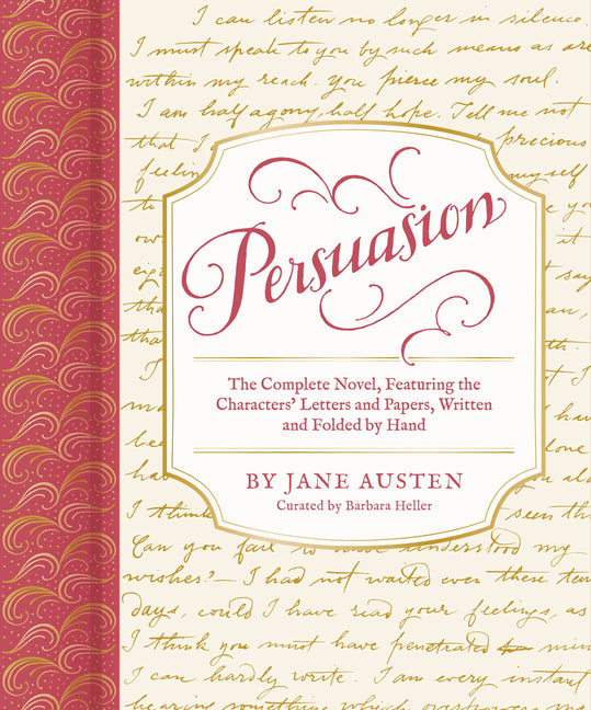 Persuasion: The Complete Novel, Featuring the Characters' Letters and Papers, Written and Folded by Hand - Ingram