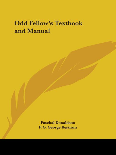Odd Fellow's Textbook and Manual - Ingram