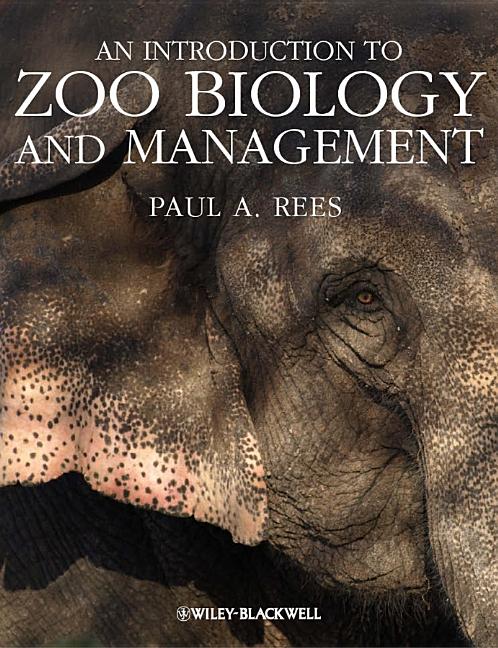 Introduction to Zoo Biology and Management - Ingram