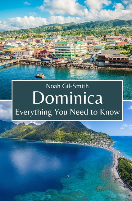 Dominica: Everything You Need to Know - Ingram