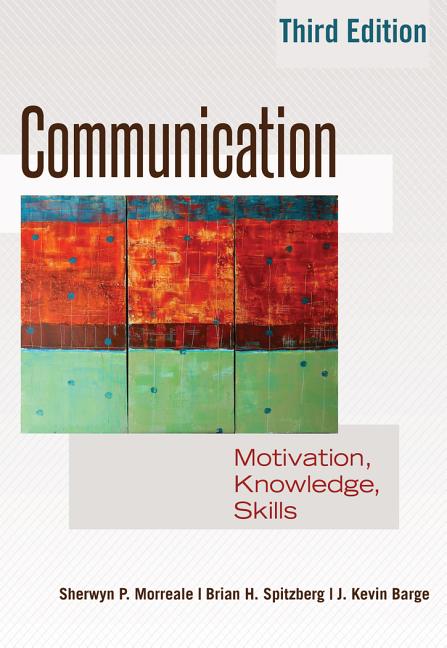 Communication: Motivation, Knowledge, Skills / 3rd Edition - Ingram