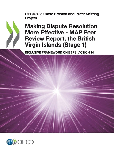 Making Dispute Resolution More Effective - MAP Peer Review Report, the British Virgin Islands (Stage 1) - Ingram