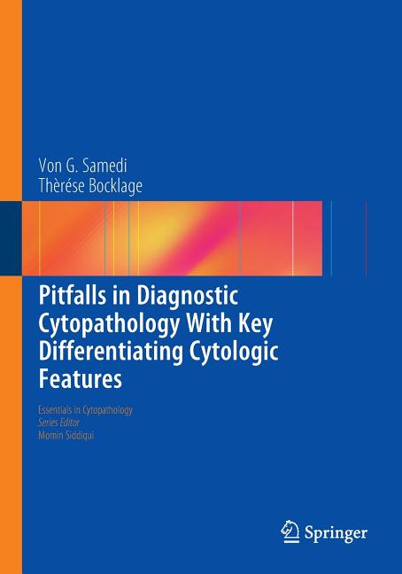 Pitfalls in Diagnostic Cytopathology with Key Differentiating Cytologic Features (2016) - Ingram