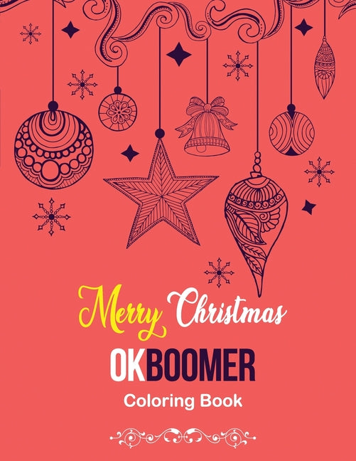 Merry Christmas OkBoomer Coloring Book: Coloring Book for Adults Featuring Beautiful Winter, Relaxing Winter Christmas Holiday Scenes, (Gift Card Alte - Ingram