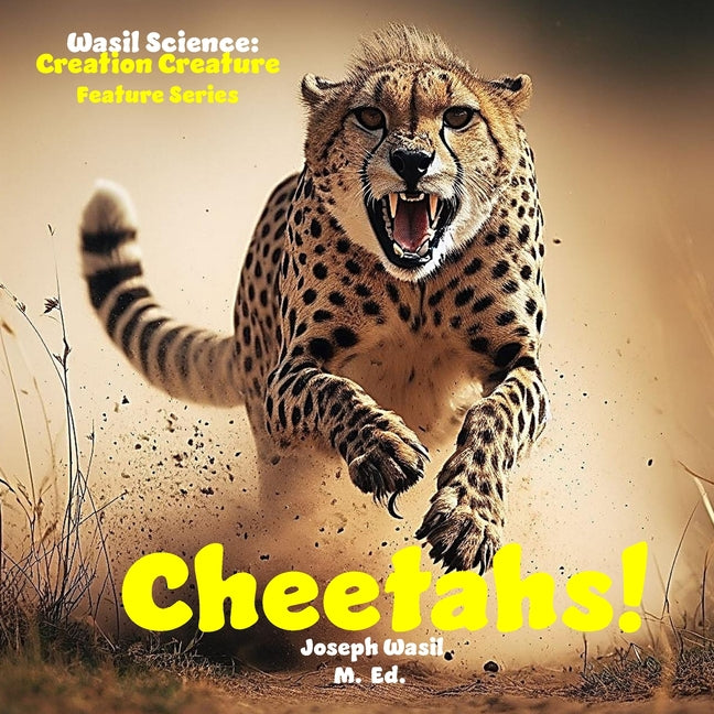 Wasil Science: Creation Creature Features Cheetahs! - Ingram
