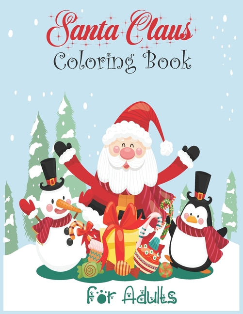 Santa Claus Coloring Book for Adults: A Festive Coloring Book Featuring Beautiful Hand Drawn Santa Claus Designs. (Holiday Coloring Book) - Ingram