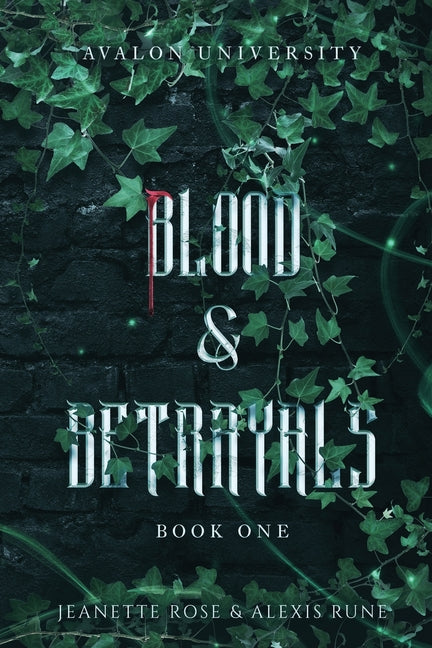 Blood & Betrayals: A Dark Academia Romantasy Series - Ingram