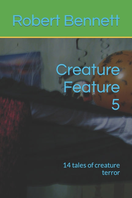 Creature Feature 5: 14 tales of creature terror - Ingram