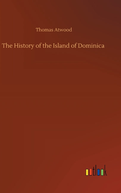 History of the Island of Dominica - Ingram