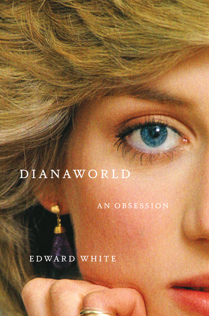 Dianaworld: An Obsession - Ingram