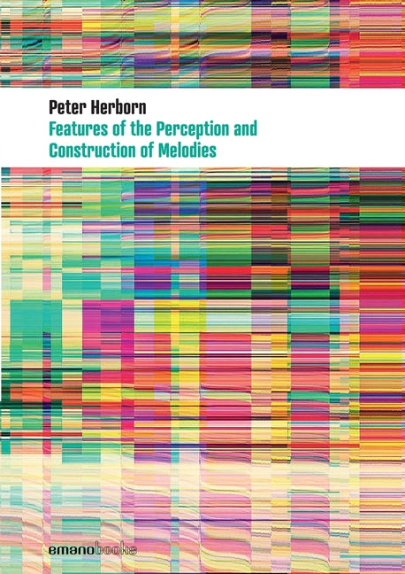 Features Of The Perception And Construction Of Melodies - Ingram