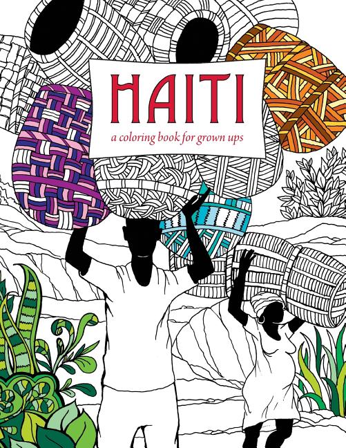 Haiti: A Coloring Book for Grown Ups - Ingram