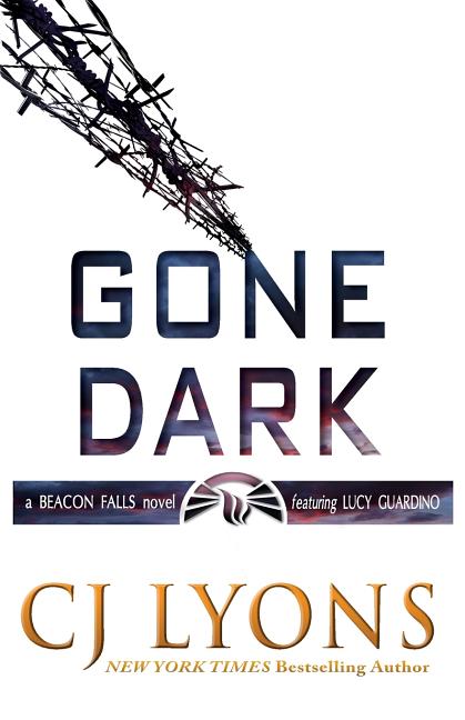 Gone Dark: a Beacon Falls Thriller featuring Lucy Guardino - Ingram