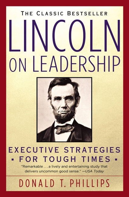 Lincoln on Leadership: Executive Strategies for Tough Times - Ingram