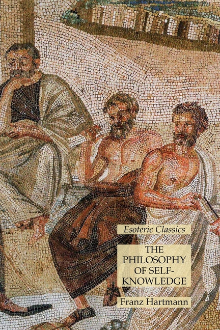 Philosophy of Self-Knowledge: Esoteric Classics - Ingram