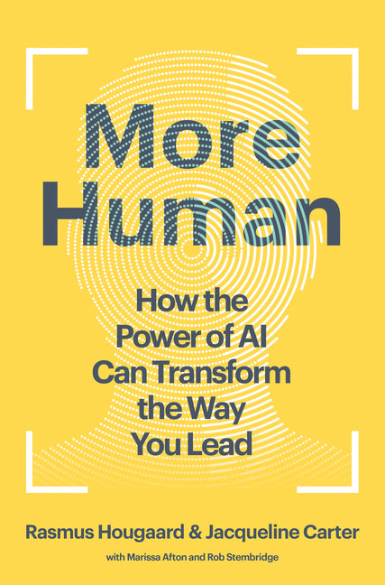 More Human: How the Power of AI Can Transform the Way You Lead - Ingram