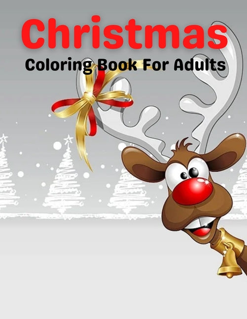 Christmas Coloring Book For Adults: An Adult Coloring Book Featuring Relaxing Christmas Winter Scenes and Cozy Interior Designs - Ingram