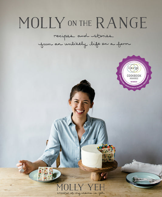 Molly on the Range: Recipes and Stories from an Unlikely Life on a Farm: A Cookbook - Ingram