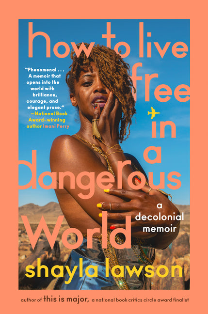 How to Live Free in a Dangerous World: A Decolonial Memoir - Ingram