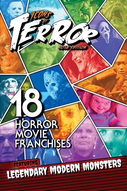 Icons of Terror 2018: 18 Horror Movie Franchises Featuring Legendary Modern Monsters - Ingram