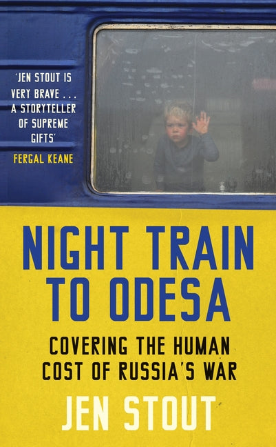 Night Train to Odesa: Covering the Human Cost of Russia's War (BBC Radio 4 Book of the Week) - Ingram