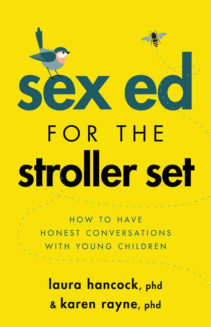Sex Ed for the Stroller Set: How to Have Honest Conversations with Young Children - Ingram