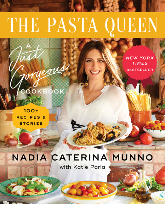 Pasta Queen: A Just Gorgeous Cookbook: 100+ Recipes and Stories - Ingram