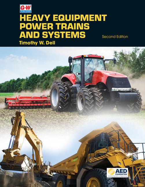 Heavy Equipment Power Trains and Systems (Second Edition, Revised, Textbook) - Ingram