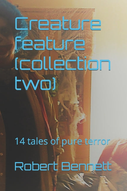 Creature feature (collection two): 14 tales of pure terror - Ingram