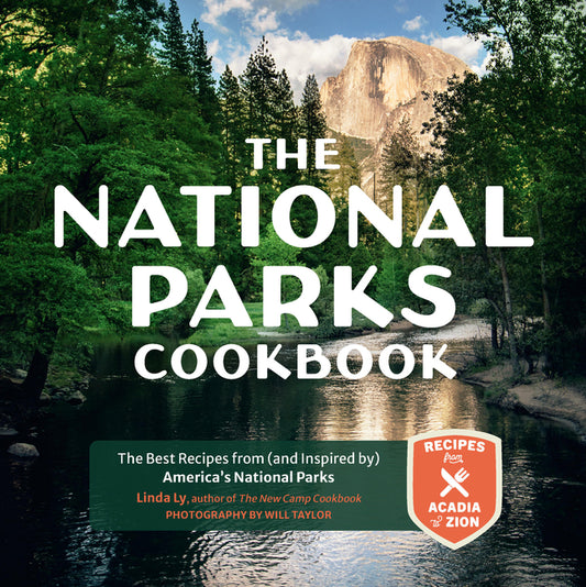 National Parks Cookbook: The Best Recipes from (and Inspired By) America's National Parks - Ingram