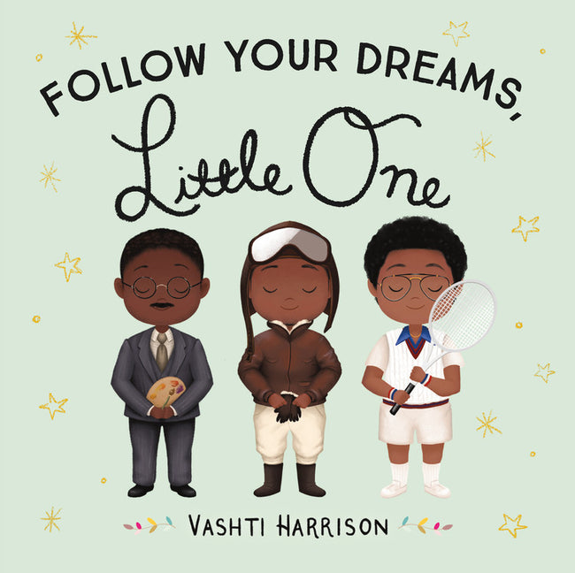 Follow Your Dreams, Little One - Ingram