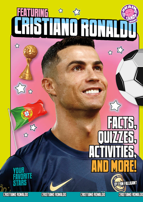 Featuring Cristiano Ronaldo: Facts, Quizzes, Activities, and More! - Ingram