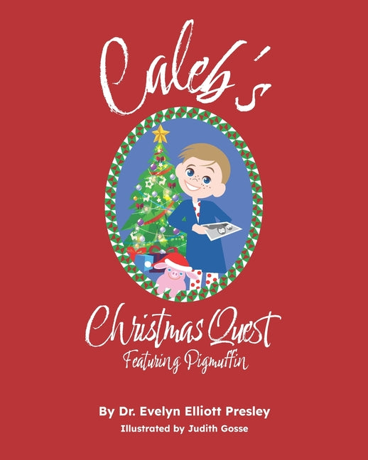 Caleb's Christmas: Featuring Pigmuffin - Ingram