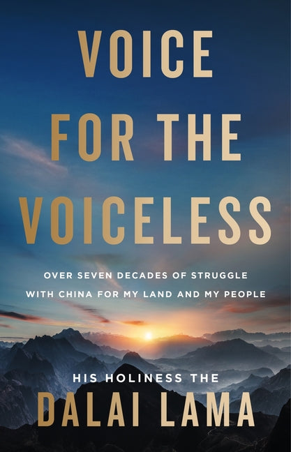 Voice for the Voiceless: Over Seven Decades of Struggle with China for My Land and My People - Ingram