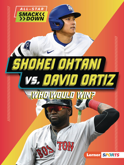 Shohei Ohtani vs. David Ortiz: Who Would Win? - Ingram
