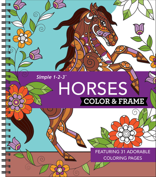Color & Frame - Horses (Coloring Book): Featuring 31 Adorable Coloring Pages - Ingram