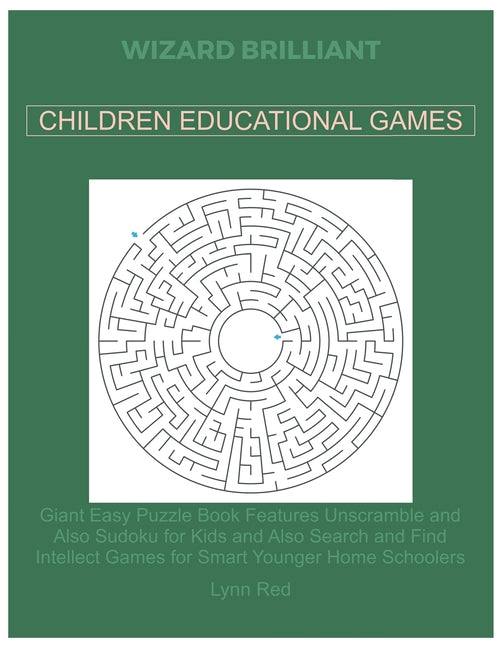 Wizard Brilliant Children Educational Games: Giant Easy Puzzle Book Features Unscramble and Also Sudoku for Kids and Also Search and Find Intellect Ga - Ingram