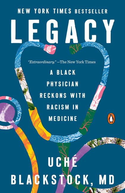 Legacy: A Black Physician Reckons with Racism in Medicine - Ingram