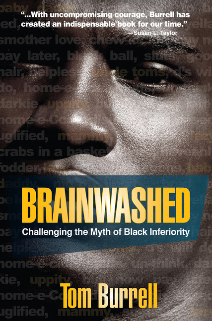 Brainwashed: Challenging the Myth of Black Inferiority - Ingram