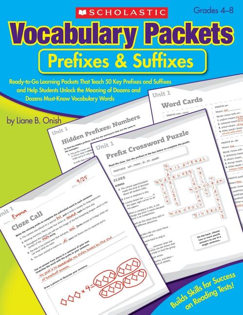 Vocabulary Packets: Prefixes & Suffixes: Ready-To-Go Learning Packets That Teach 50 Key Prefixes and Suffixes and Help Students Unlock the Meaning of - Ingram