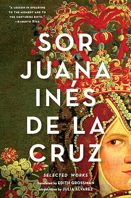 Sor Juana Inés de la Cruz: Selected Works - Ingram