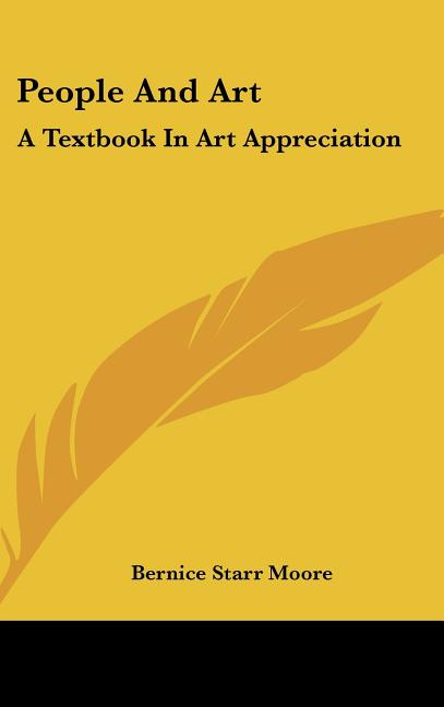 People And Art: A Textbook In Art Appreciation - Ingram