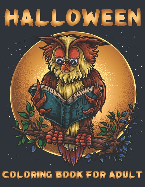 Halloween Coloring Books For Adult: An Adult Coloring Book Featuring Fun, Halloween Designs for Stress Relief and Relaxation (volume 1) - Ingram